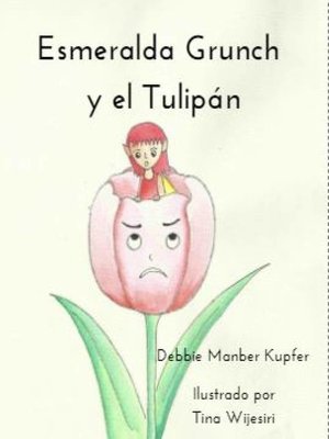 cover image of Esmeralda Grunch y el Tulipán